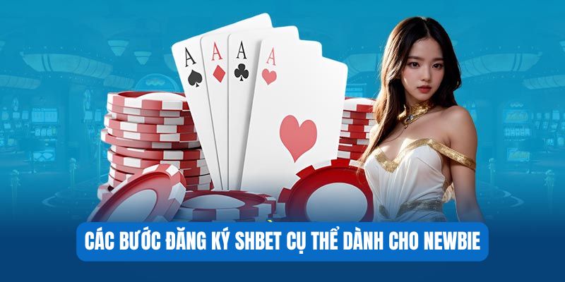 Đăng ký SHBET 2 Các bước đăng ký SHBET cụ thể dành cho newbie
